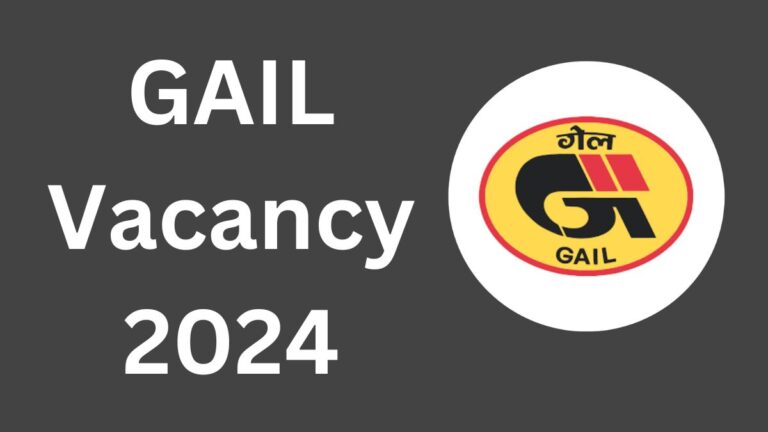 GAIL Vacancy 2024