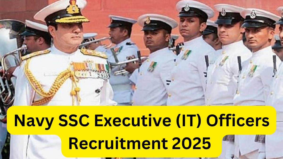 Navy SSC Executive (IT) Officers Recruitment 2025