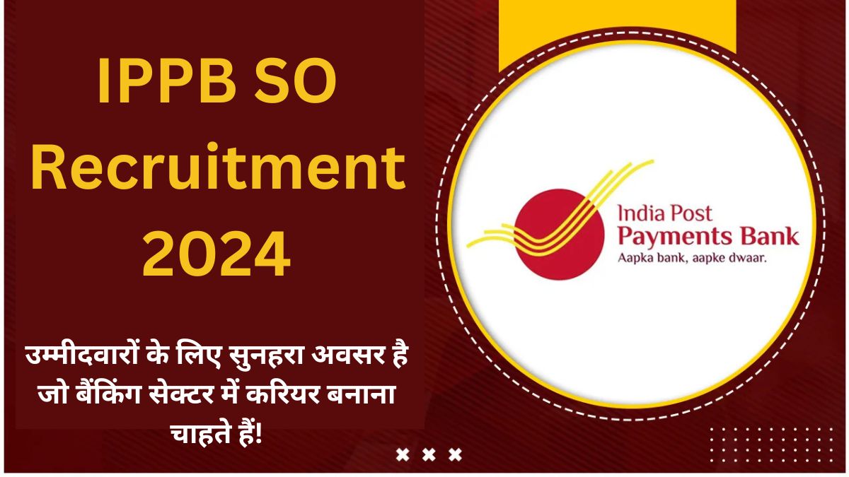 IPPB SO Recruitment 2024